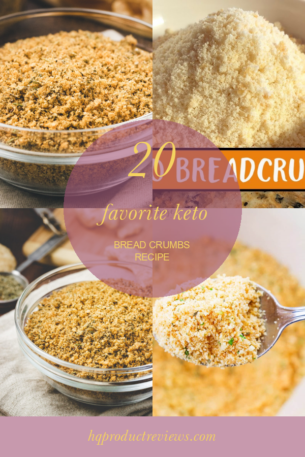 20 Favorite Keto Bread Crumbs Recipe Best Product Reviews
